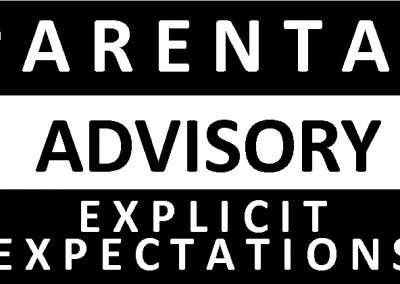 Parental Advisory - Explicit Expectations