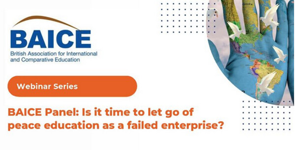 BAICE webinar: Is it time to let go of peace education as a failed enterprise?