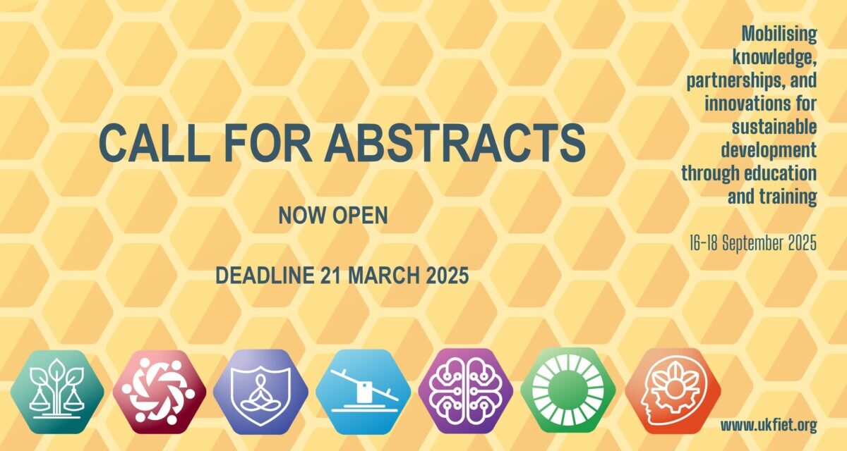 Call for Abstracts (UKFIET Conference 2025 16-18 September) Now open Deadline 21 March 2025