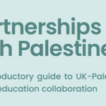 Partnerships with Palestine: UK-Palestinian Higher Education Collaboration