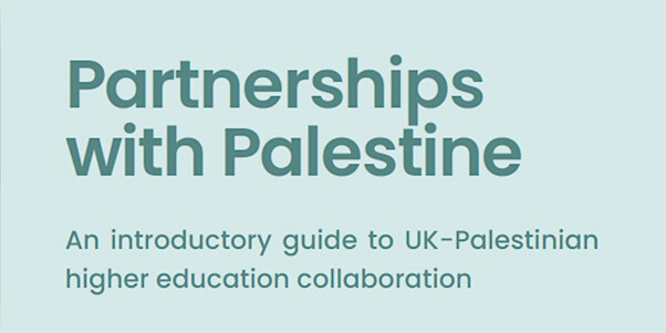 Partnerships with Palestine: UK-Palestinian Higher Education Collaboration